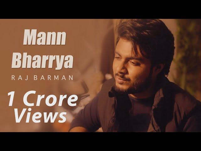 Mann Bharryaa | Raj Barman | Unplugged Cover