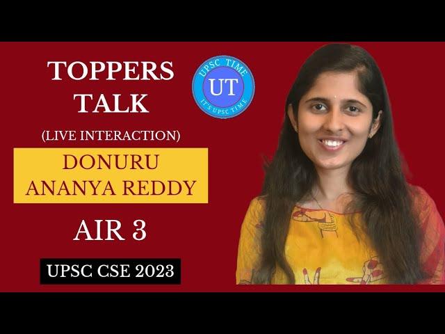 UPSC Topper Donuru Ananya Reddy (AIR 3) Live Interaction l Toppers Talk l UPSC TIME