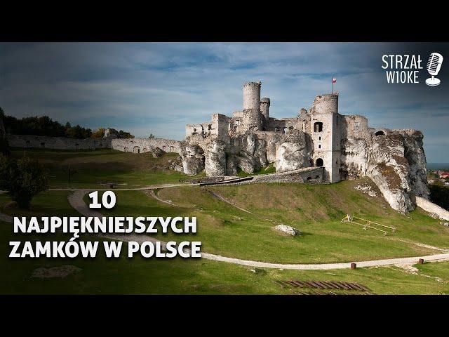 10 Najpiękniejszych zamków w Polsce