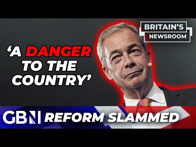 Nigel Farage's Reform UK are a 'strategic MISTAKE' and a 'DANGER' to the country - 'Irrelevant!'