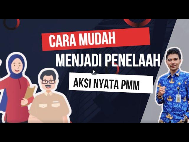 Cara mudah menjadi Tim Penilai Aksi Nyata di PMM