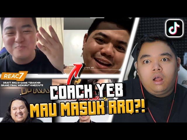 #REAC7 DRAFT RRQ DI GAME TERAKHIR GRAND FINAL MENURUT COACH KHEZCUTE !! COACH YEB MAU MASUK RRQ ?!!