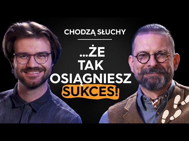 SUKCES - czy każdy może go osiągnąć? || CHODZĄ SŁUCHY podcast