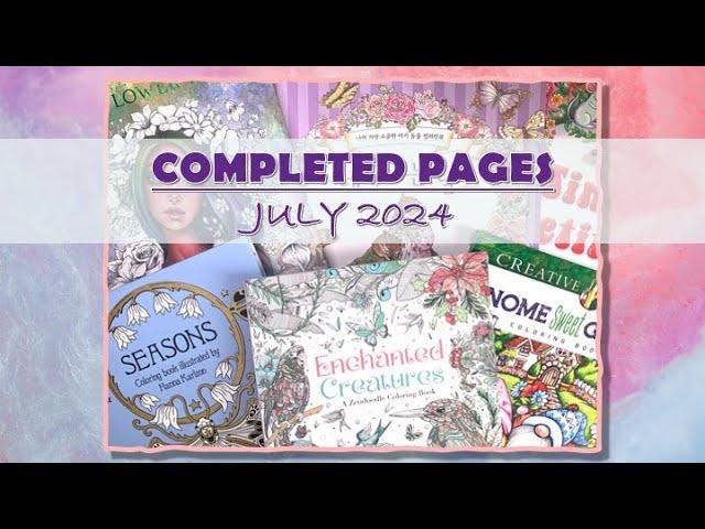 COMPLETED COLOURING PAGES | JULY 2024 | ADULT COLOURING