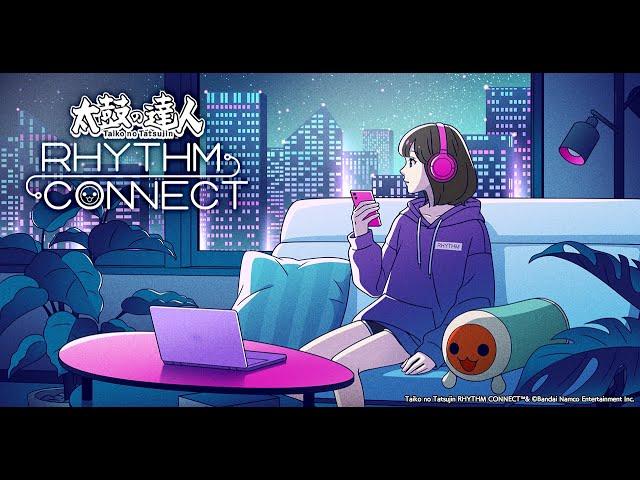 【Taiko no Tatsujin RHYTHM CONNECT】Official PV