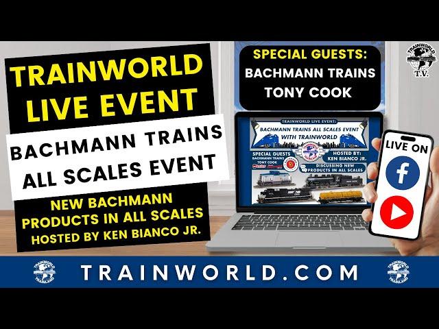 Bachmann Trains All Scales Live Event!