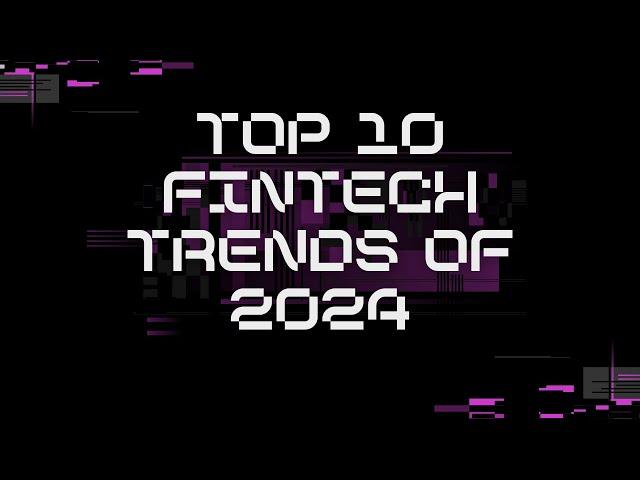 Top 10 Fintech Trends of 2024