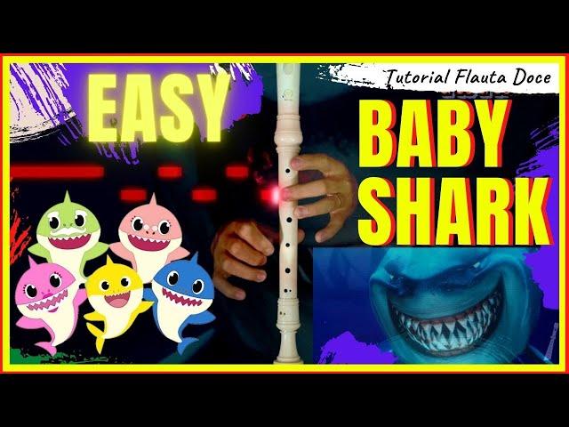 BABY SHARK, TUBARÃO - FÁCIL FLAUTA DOCE INICIANTES