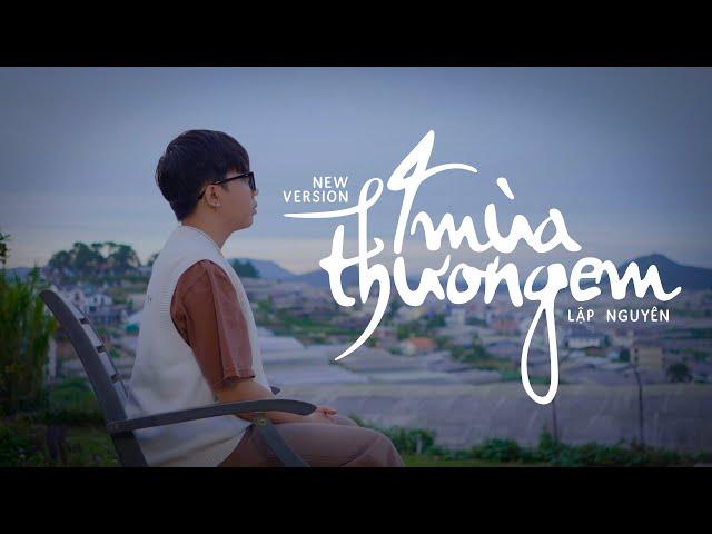 4 MÙA THƯƠNG EM | LẬP NGUYÊN (BALLAD VERSION) | OFFICIAL MUSIC VIDEO