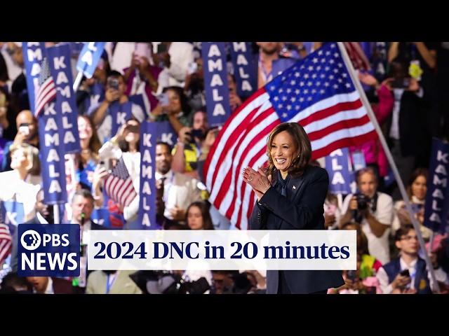 WATCH: The 2024 Democratic National Convention in 20 minutes