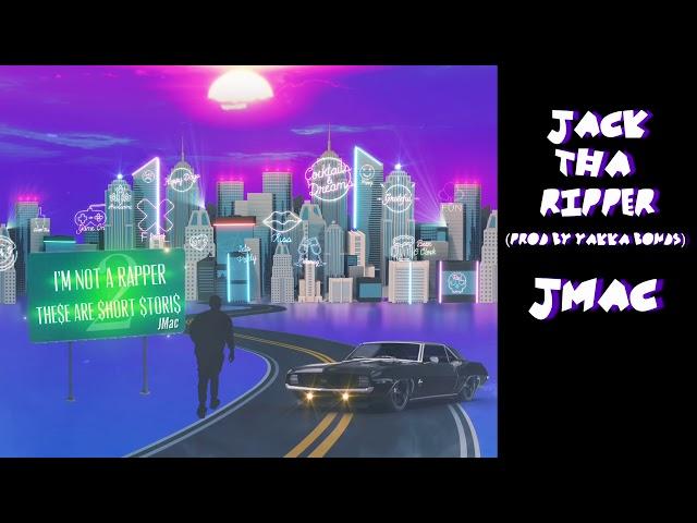 Jack Tha Ripper (Prod. Yakka Bonds) - Jmac