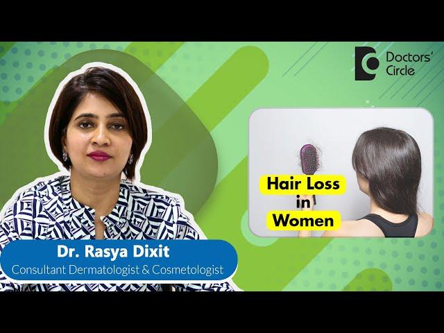 Hair Loss In Women| Female Pattern Hair Loss Treatment #hairloss - Dr. Rasya Dixit | Doctors' Circle