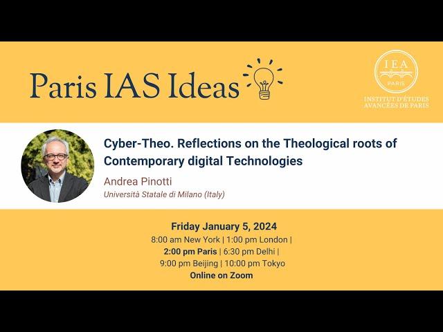 Andrea PINOTTI  - Paris IAS Ideas - Cyber-Theo. Reflections on the Theological roots