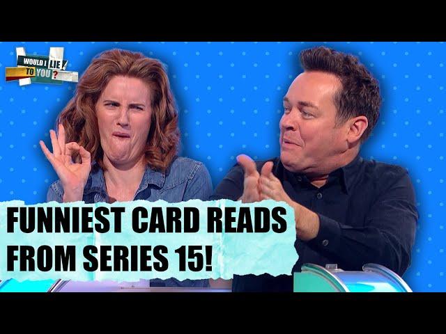 10 FUNNIEST Card Reads of Series 15! | Would I Lie To You?