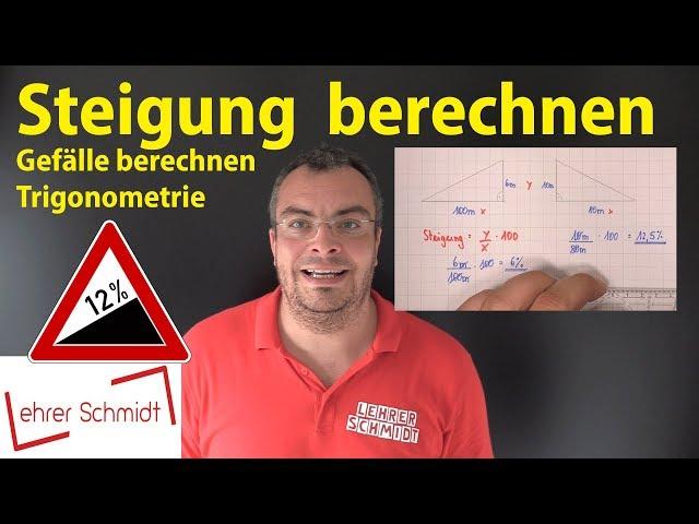 Steigung berechnen & in Grad umrechnen | Lehrerschmidt - einfach erklärt!