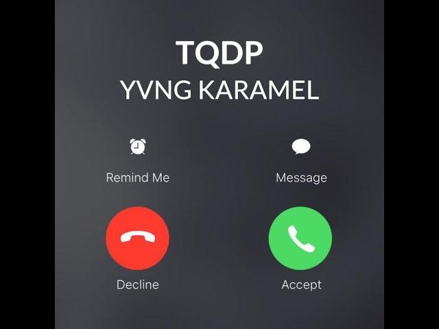 YVNG KARAMEL - TQDP (Prod. staeB naibaF)