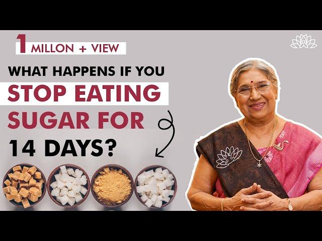 Sugar Detox: What happens after 14 days with no sugar? | Benefits of Not Eating Sugar | Dr. Hansaji