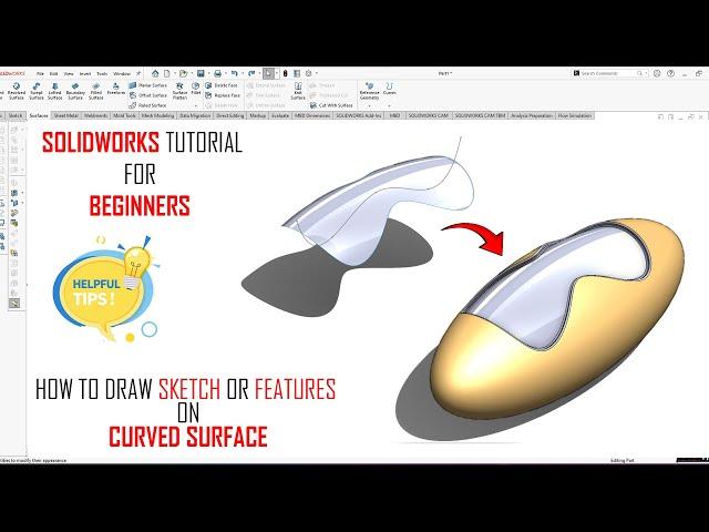  How to Add sketch or Feature on Curved Surfaces Solidworks