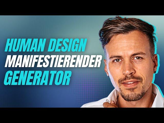 Human Design: Manifestierender Generator (MG) komplett erklärt