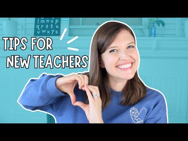 FIRST YEAR TEACHER TIPS | What Every New Teacher Needs to Know