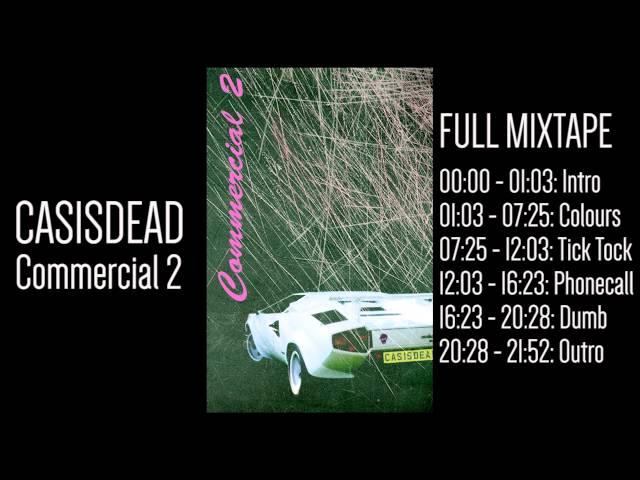 CASisDEAD - Commercial 2: Full mixtape