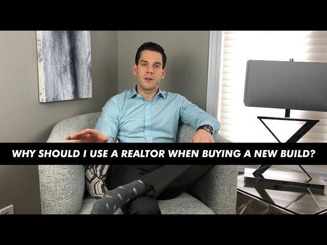 Why Should I Use A Realtor When Buying A New Build?