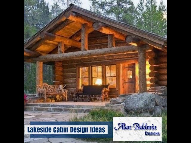 Lakeside Cabin Design Ideas