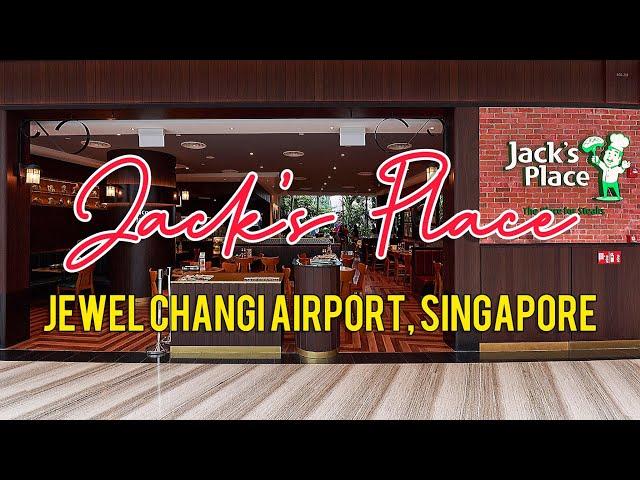 JACK’S PLACE Jewel Changi Airport Singapore