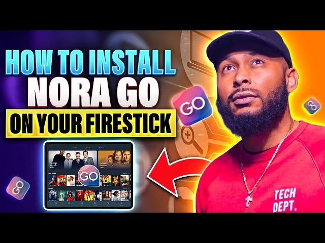 How To Install Nora Go On Your Firestick