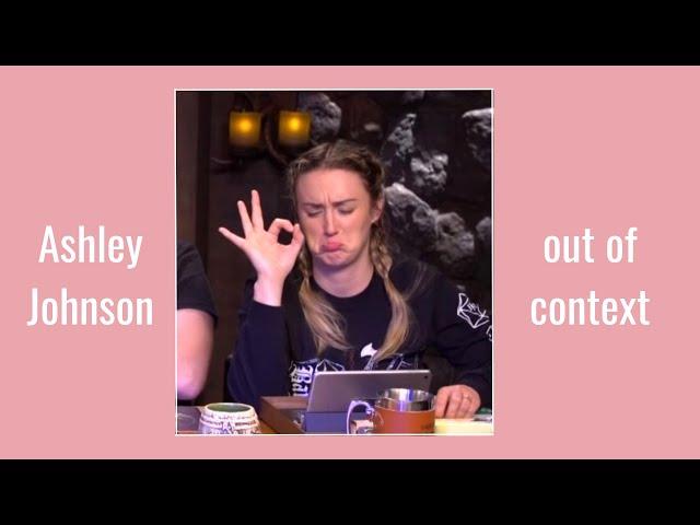 Ashley Johnson out of context