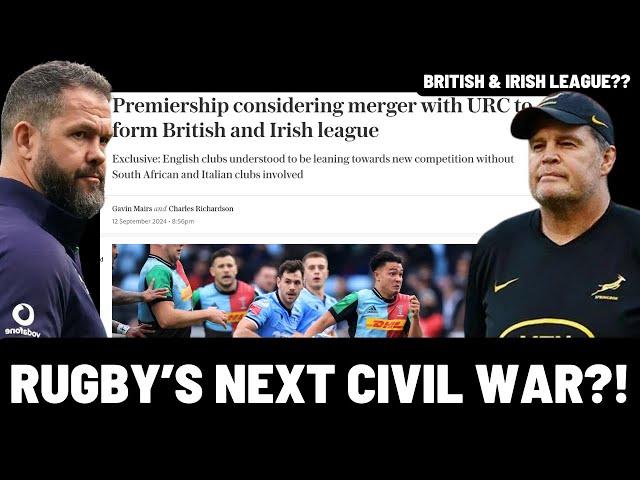 RUGBY'S NEXT CIVIL WAR?! | A BRITISH & IRISH LEAGUE??!