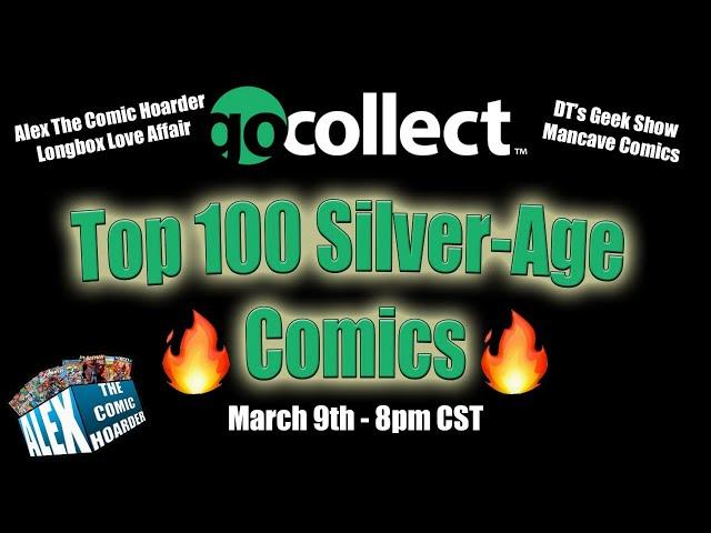 Top 100 Selling Silver Age Comic Books // Longbox Love Affair, DT's Geek Show & Mancave Comics