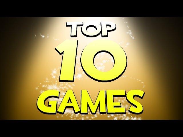 My PERSONAL Top 10 Favorite Games