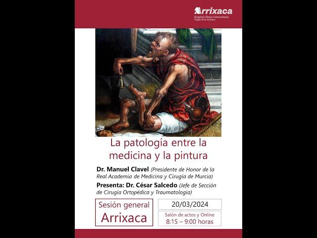 La patología entre la medicina y la pintura. Sesión General Especial 20 marzo 2024.