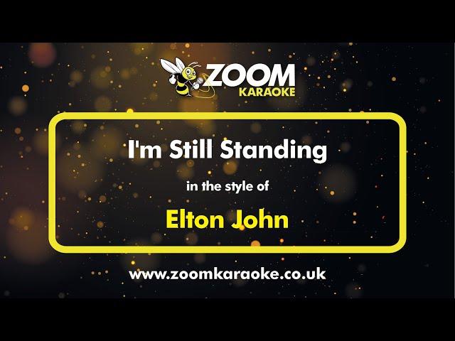 Elton John - I'm Still Standing - Karaoke Version from Zoom Karaoke