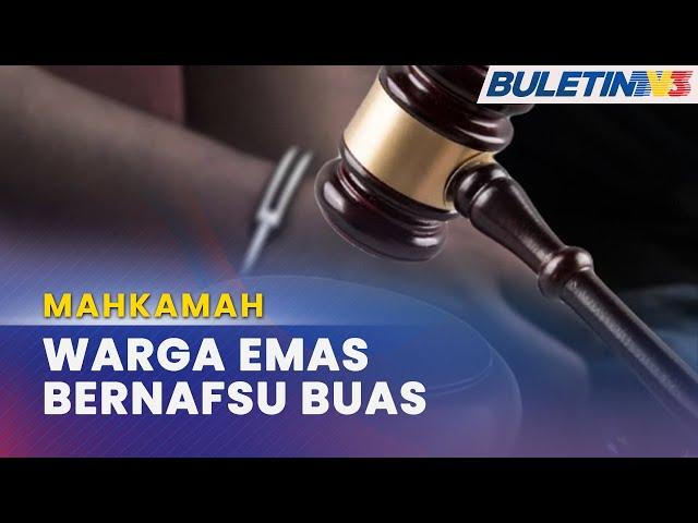 MAHKAMAH | Warga Emas Dituduh Rogol Dua Beradik