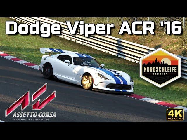 Dodge Viper ACR '16 - Leader Board Lap Time @ Nordschleife | Assetto Corsa in 4K