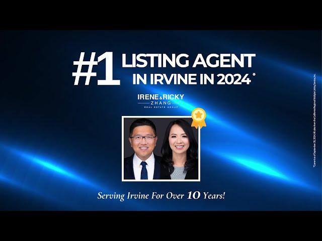 #1 Listing Agent in Irvine in 2024｜Irene and Ricky Zhang #尔湾 #Irvine