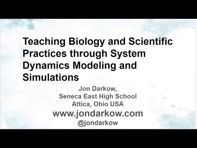 Teaching Biology and Scientific Practices through System Dynamics Modeling and Simulations