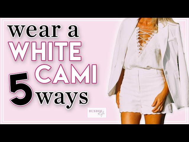 Camisoles Can Change Your Wardrobe | 5 Ways to Style a Cami!