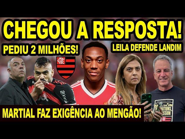 CHEGOU A RESPOSTA! MARTIAL FAZ EXIGÊNCIA PARA FECHAR COM O FLAMENGO! MENGÃO PERDE MAIS UM JOGADOR E+