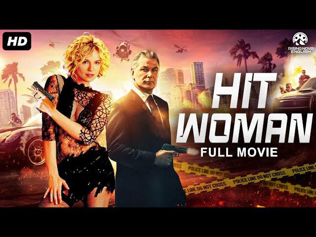 HITWOMAN - Full Hollywood Action Movie | English Movie | Sienna Miller, Alec Baldwin | Free Movies