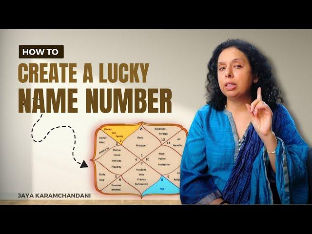 नाम को लकी बनाने के कुछ नियम - HOW TO MAKE YOUR LUCKY NUMBER NAME NUMEROLOGY? Jaya Karamchandani