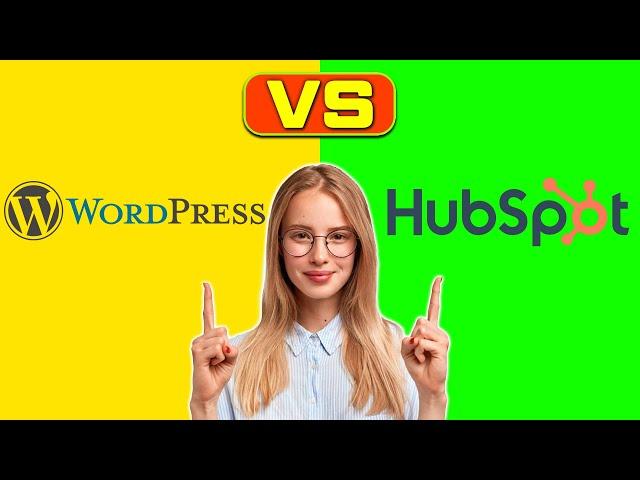 WordPress Vs HubSpot - Which CMS is better? (A Detailed Comparison)