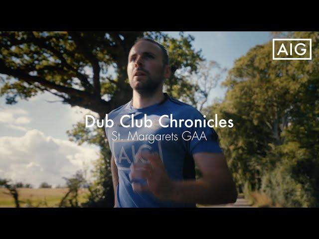 AIG Dub Club Chronicles- St Margarets GAA