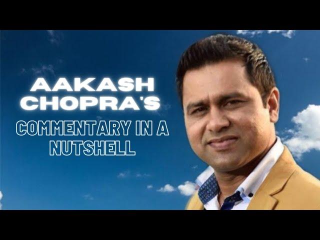 Aakash Chopra's Commentary in a Nutshell #shorts