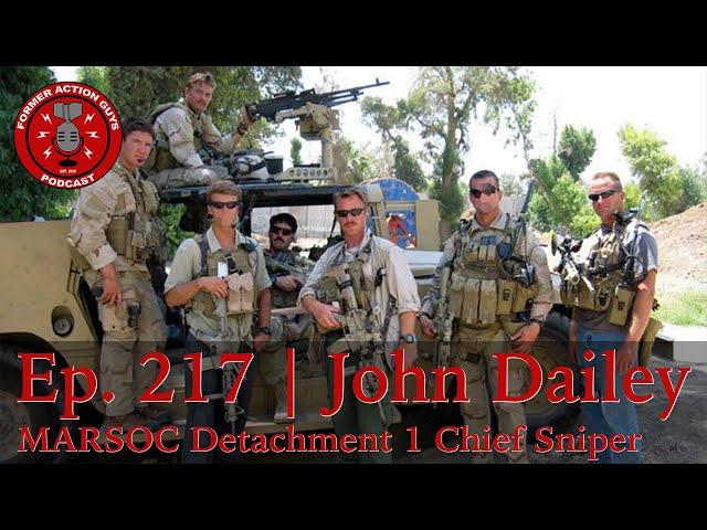 Ep. 217 | John Dailey | MARSOC Det 1 Chief Sniper