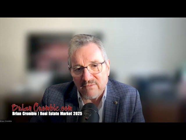 Brian Crombie | Real Estate Market 2025