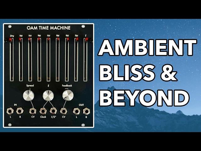 This is impressive! // Time Machine from Olivia Artz Modular (OAM) [ambient eurorack fx]