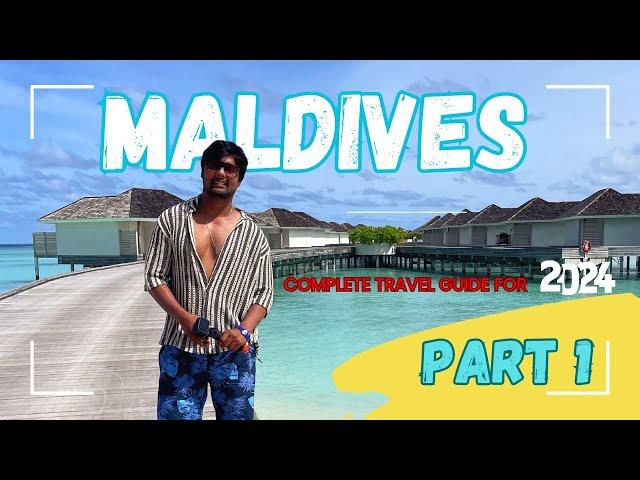 Maldives Complete Travel Guide | Kandima Resort | Maldives in 2024 